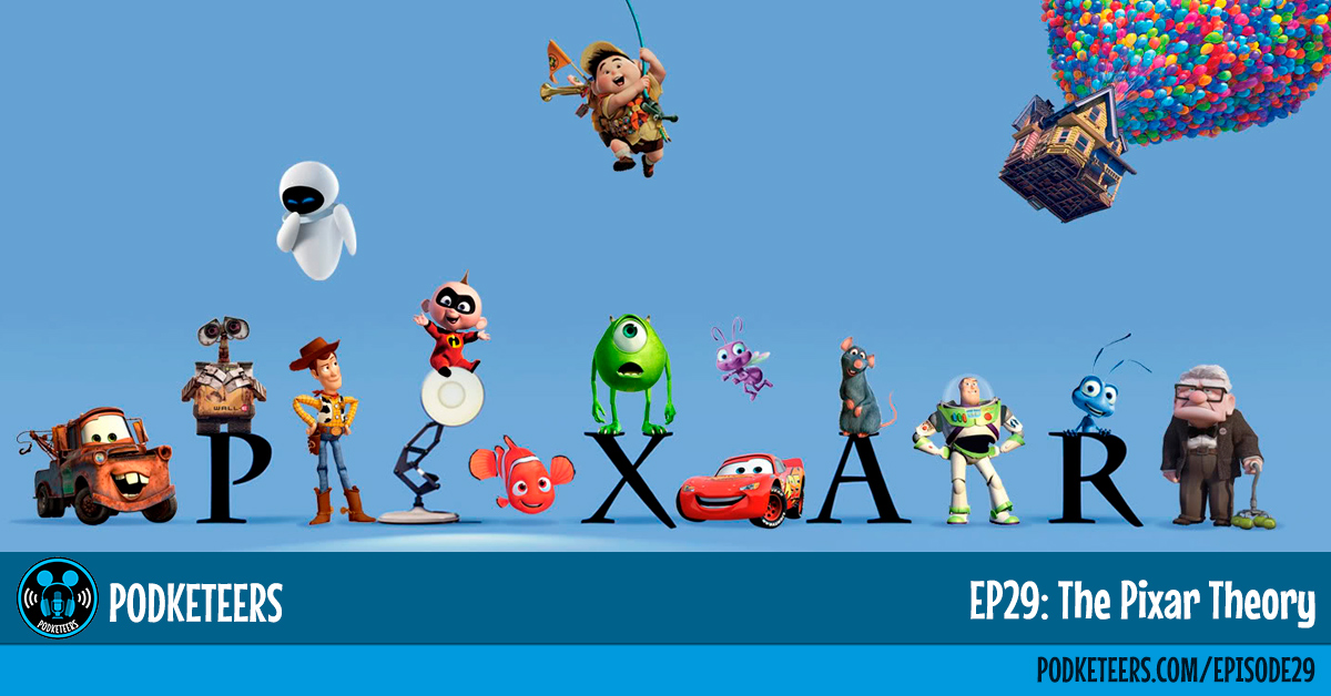 Ep29: The Pixar Theory