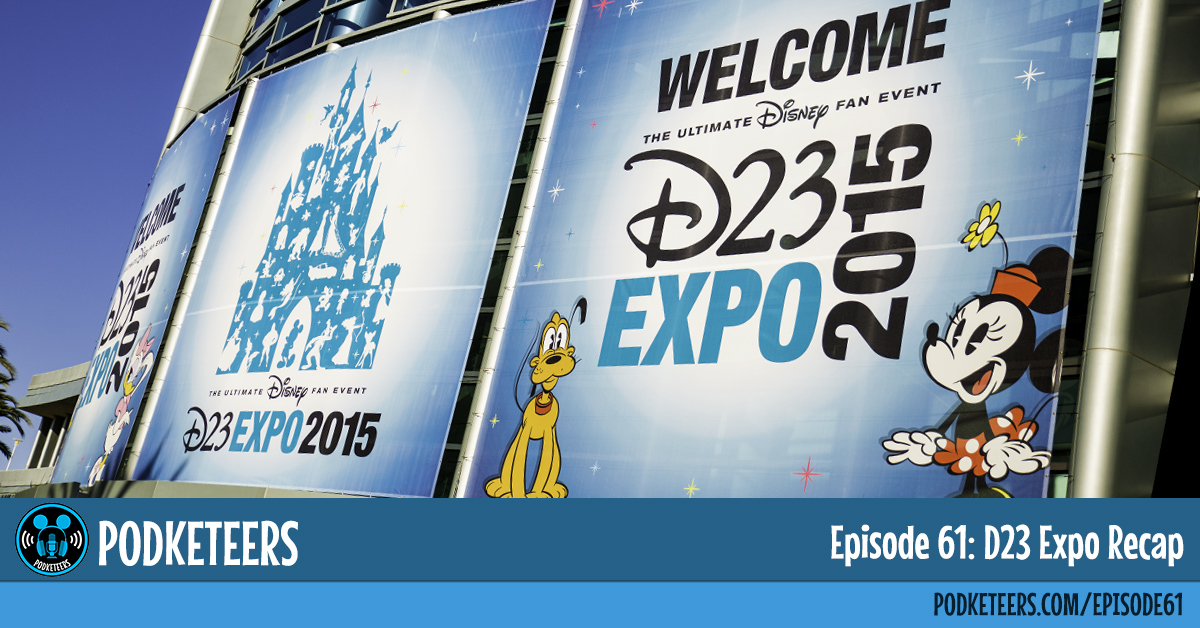 Ep61: D23 Expo Recap