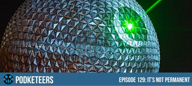 Ep129: It’s not permanent