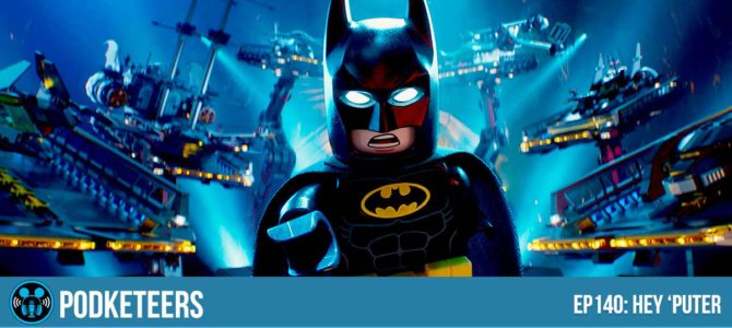 Ep140: Hey ‘Puter!