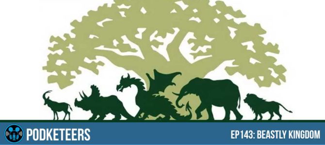 Ep143: Beastly Kingdom