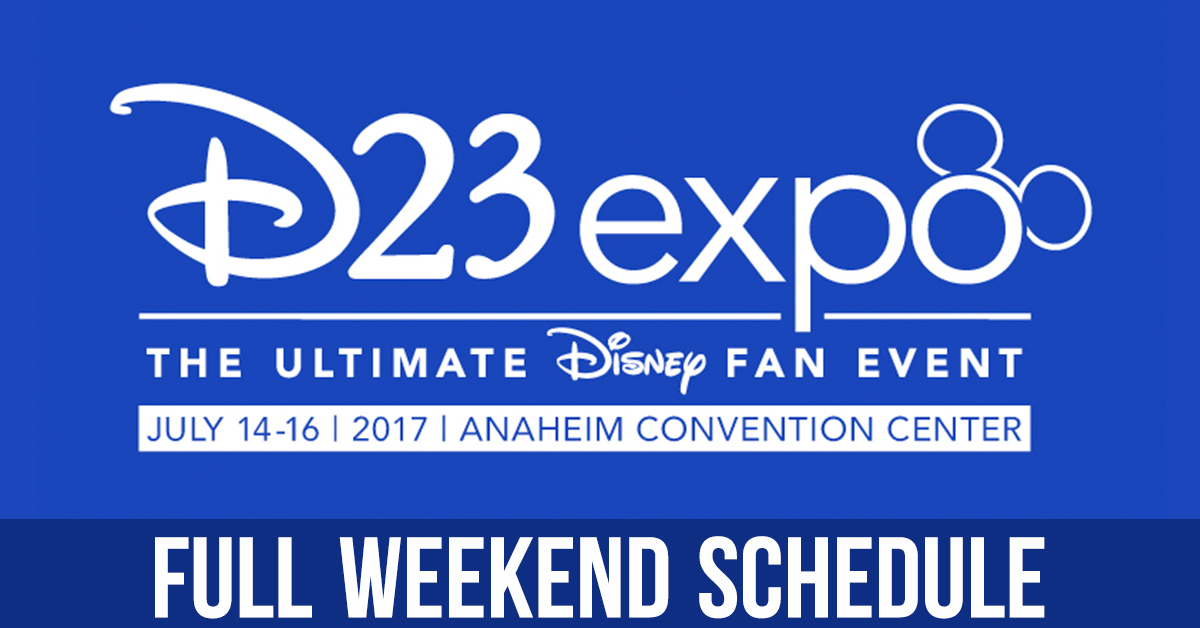 D23 Expo 2017 Full Weekend Schedule!