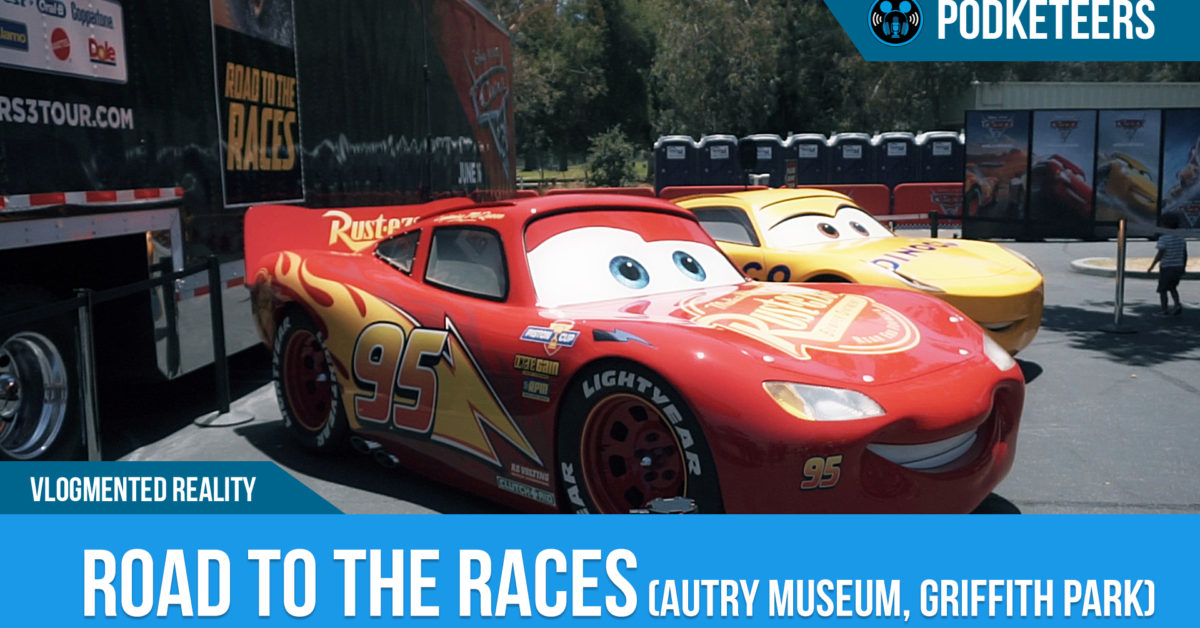 Cars 3 Road to the Races (Autry Museum, Griffith Park)