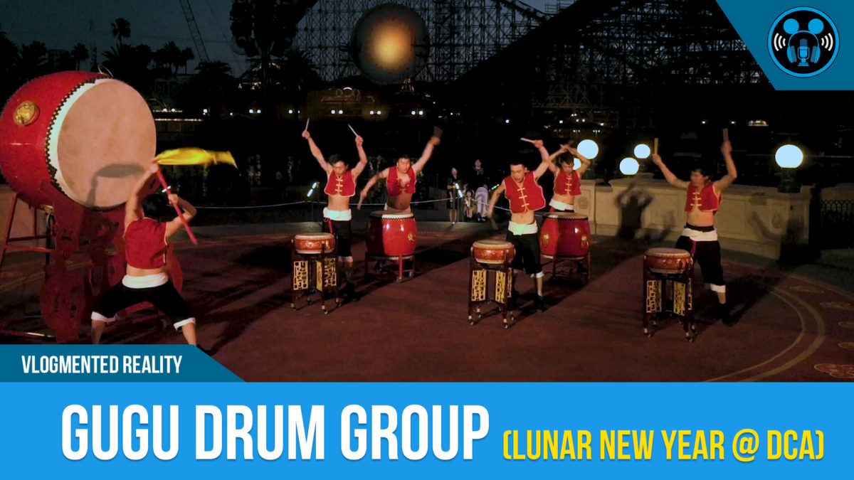 VLOG: Gugu DrumGroup (Lunar New Year at DCA)