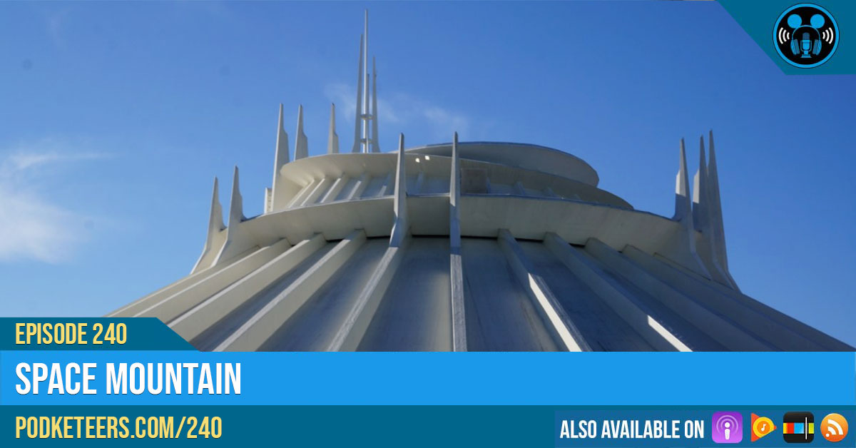 Ep240: Space Mountain