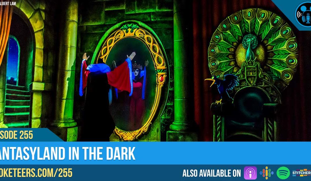 Ep255: Fantasyland in the Dark