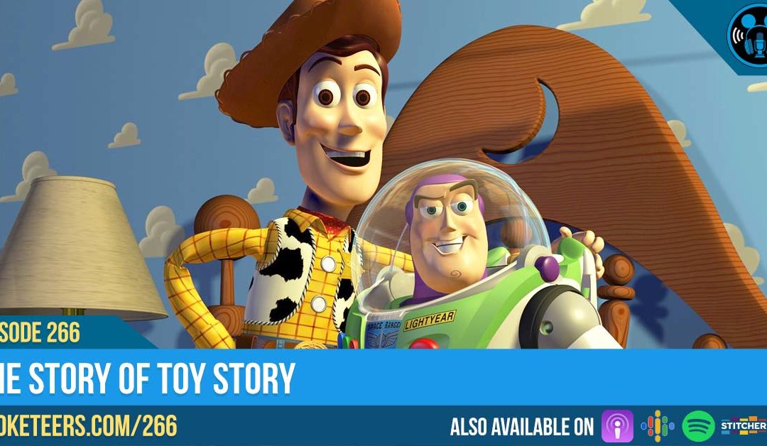Ep266: The Story of Toy Story