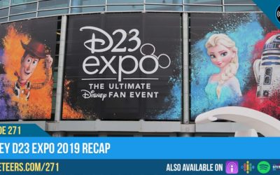 Ep271: Disney D23 Expo 2019 Recap