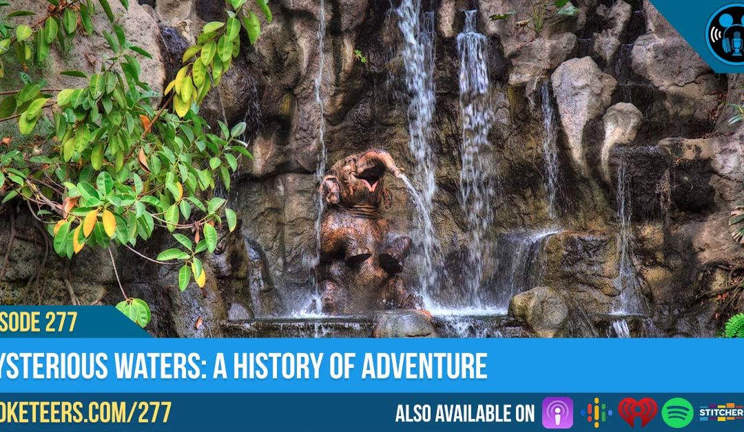 Ep277: Mysterious Waters : A History of Adventureland