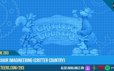 Ep283: Armchair Imagineering (Critter Country)