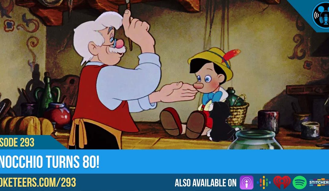 Ep293: Pinocchio turns 80!