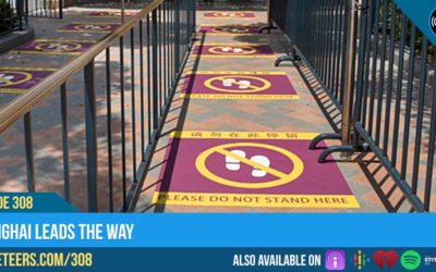 Ep308: Shanghai Leads The Way