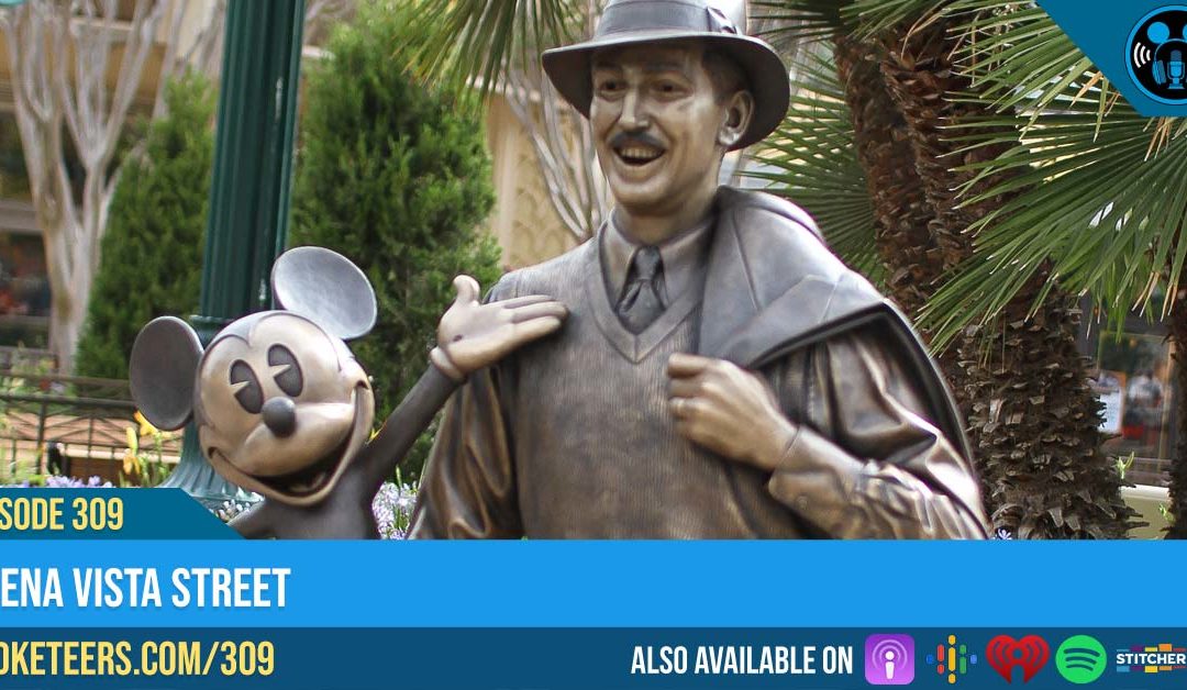 Ep309: Buena Vista Street