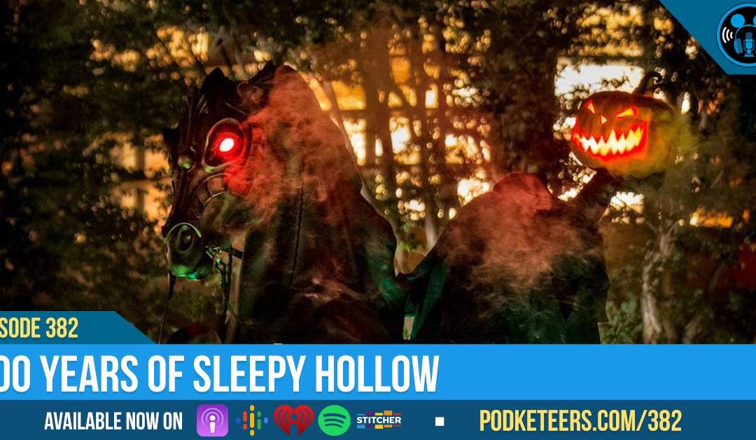 Ep382: 200 Years of Sleepy Hollow