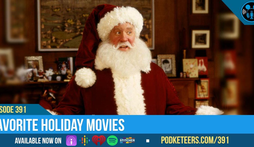 Ep391: Favorite Holiday Movies