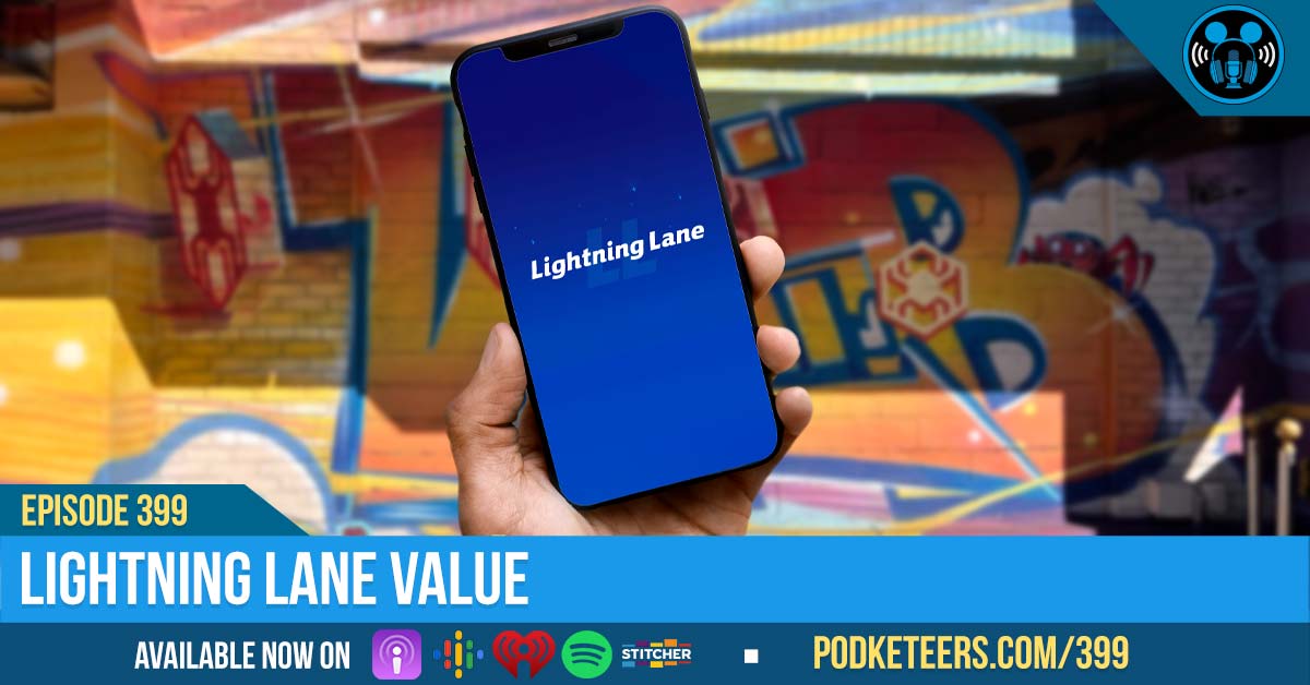 Ep399: Lightning Lane Value