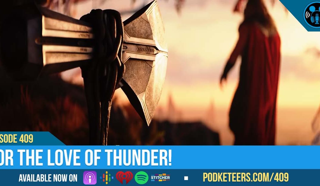 Ep409: For the love of thunder!