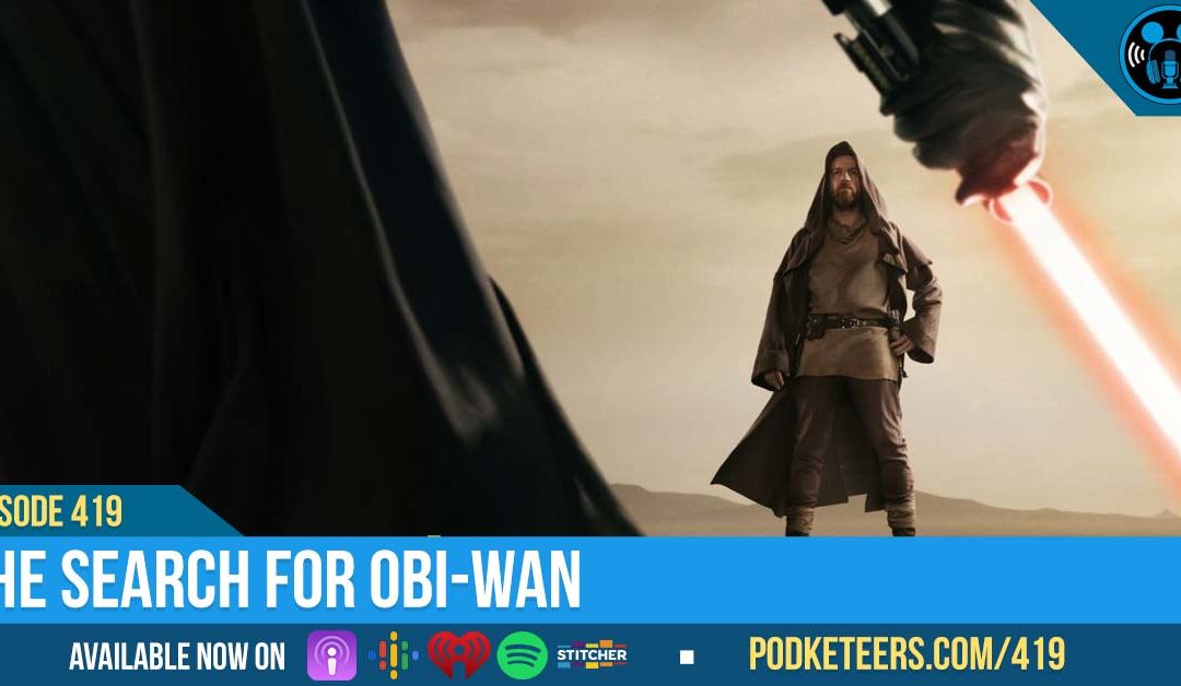 Ep419: The Search for Obi-Wan