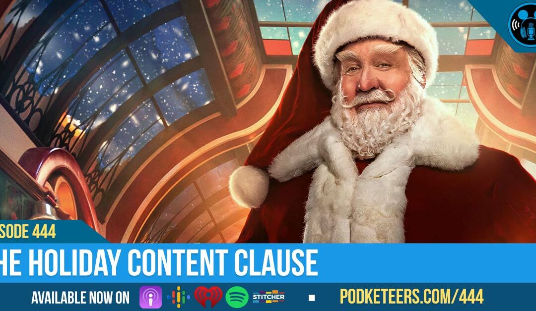 Ep444: The Holiday Content Clause
