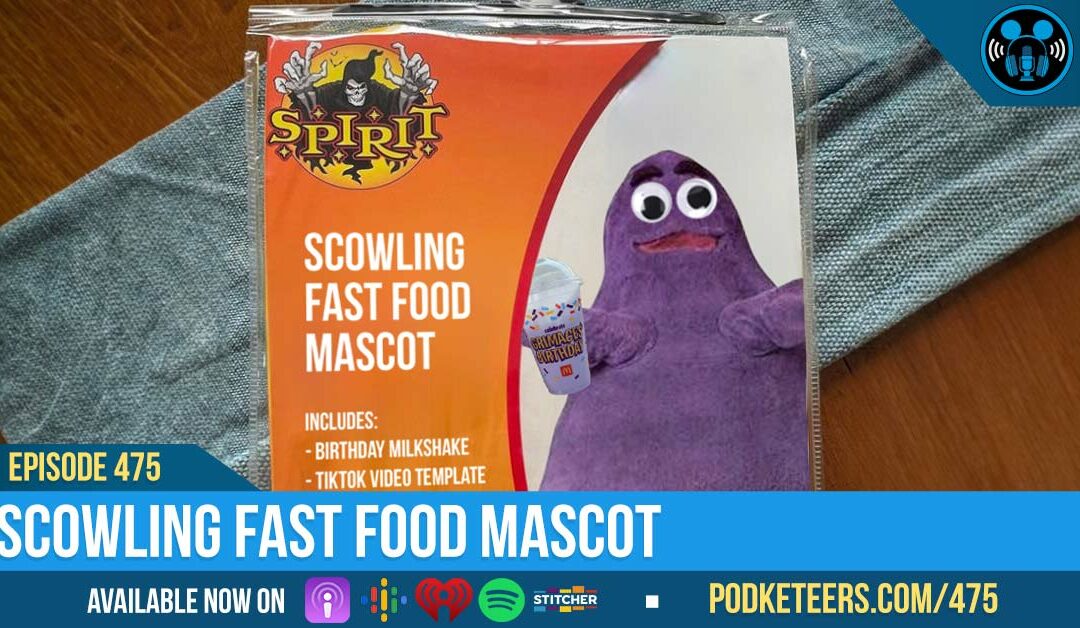 Ep475: Scowling Fast Food Mascot