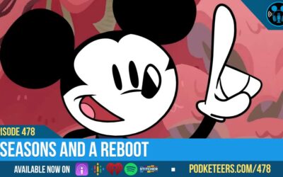 Ep478: 3 Seasons and a Reboot