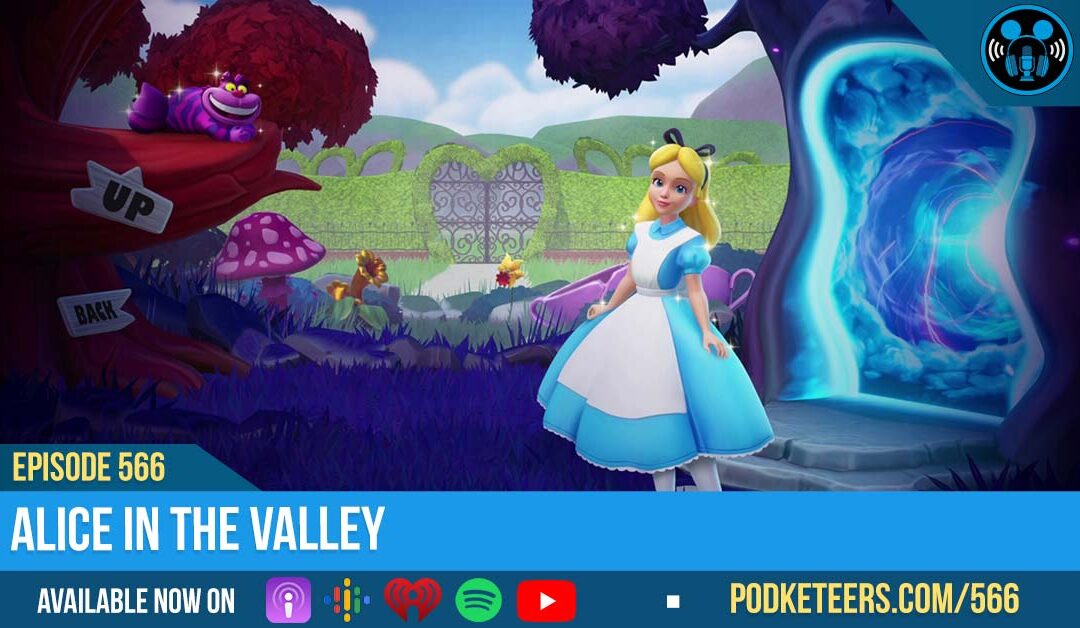 Ep566: Alice In The Valley