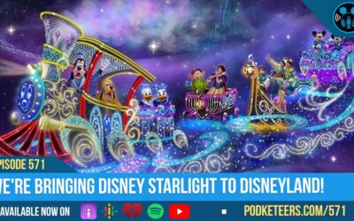 Ep571: We’re bringing Disney Starlight to Disneyland!