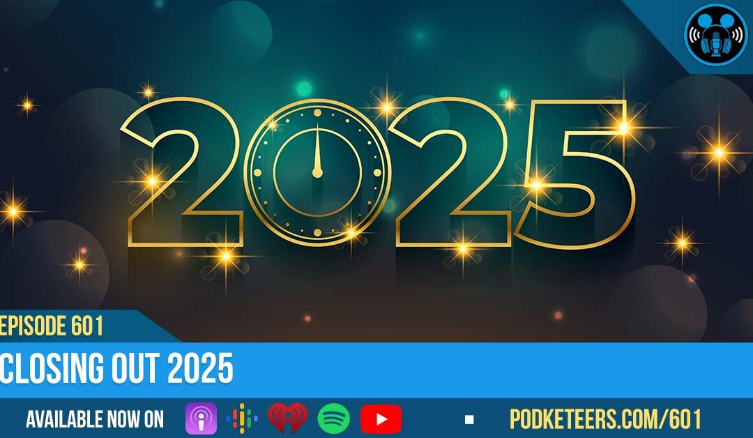 Ep601: Closing Out 2025