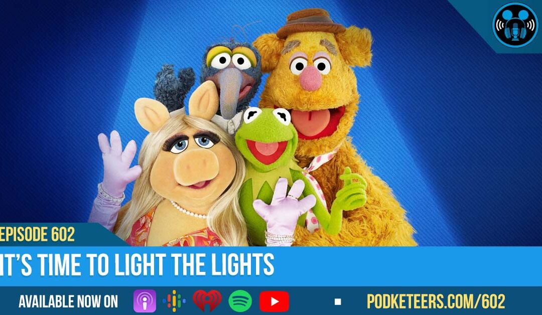 Ep602: It’s Time To Light The Lights