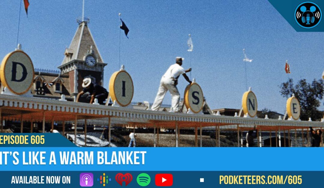 Ep605: It’s Like A Warm Blanket