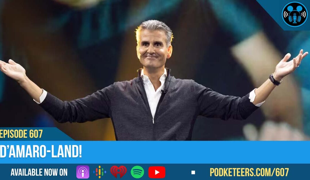 Ep607: D’Amaro-land!