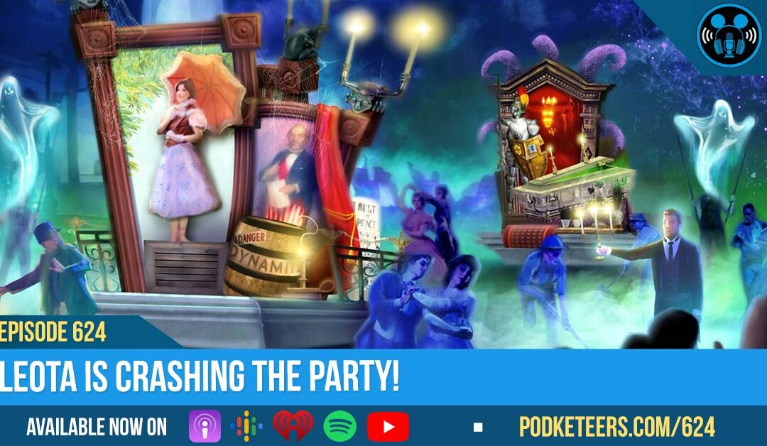 Ep624: Leota Is Crashing The Party!