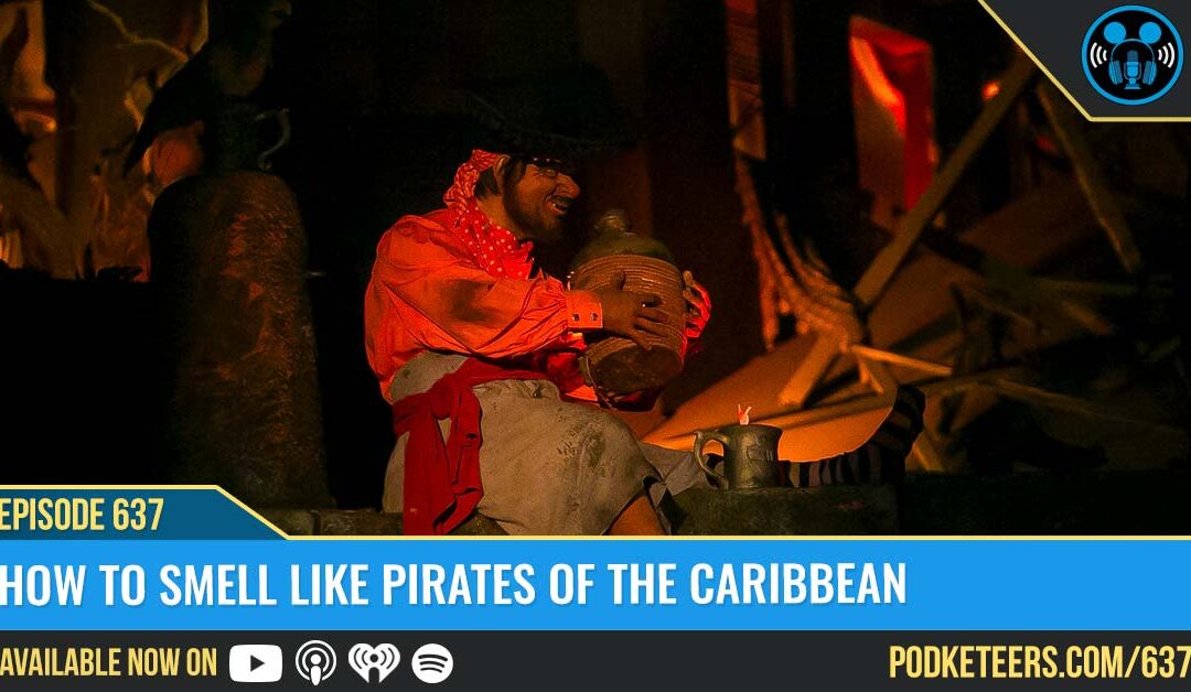 Ep637: How To Smell Like Pirates of the Caribbean