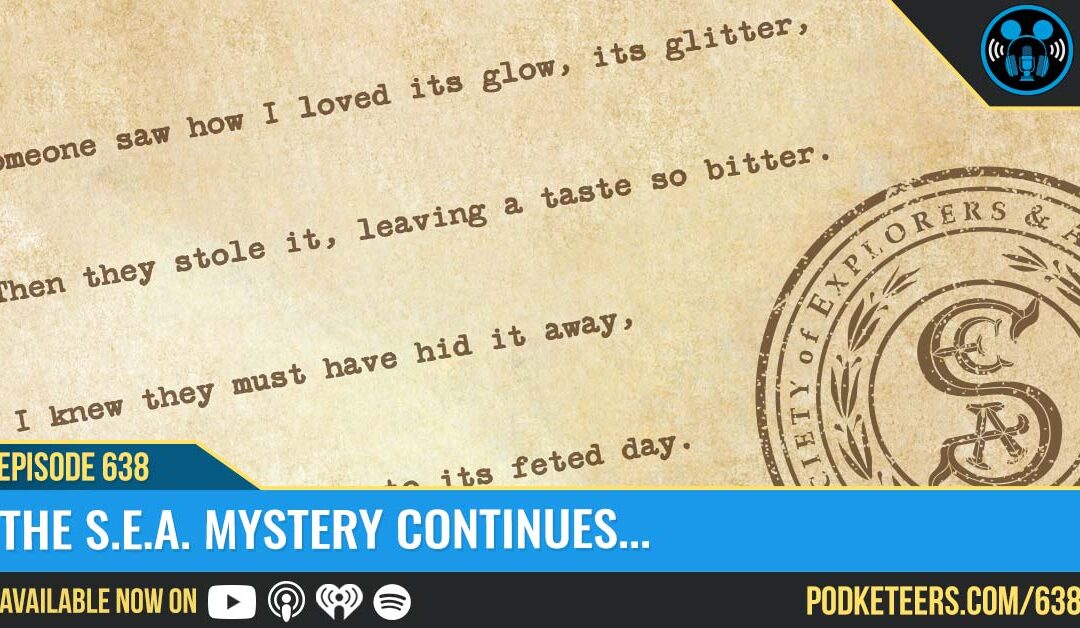 Ep639: The S.E.A. Mystery Continues…